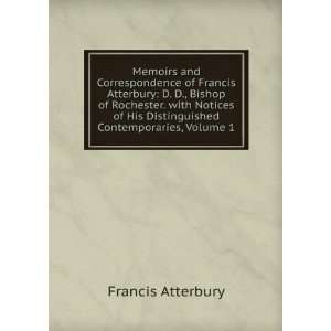   His Distinguished Contemporaries, Volume 1 Francis Atterbury Books