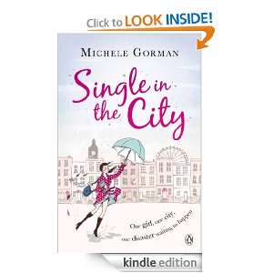 Single in the City Miss Michele Gorman  Kindle Store