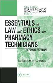 Essentials of Law and Ethics for Pharmacy Technicians, (1420045563 