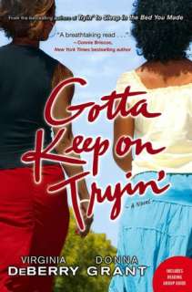   Gotta Keep on Tryin by Virginia DeBerry, Touchstone 