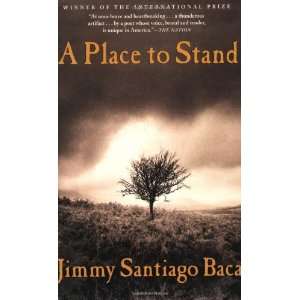  A Place to Stand [Paperback] Jimmy Santiago Baca Books