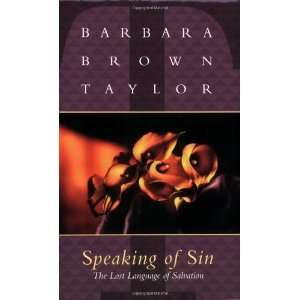  Speaking of Sin [Paperback] Barbara Brown Taylor Books
