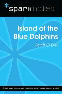 Island of the Blue Dolphins (SparkNotes Literature Guide Series)