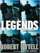 Legends A Novel of Robert Littell