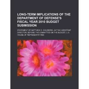 Long term implications of the Department of Defenses fiscal year 2010 