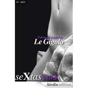 Le Gigolo (histoire complète) (French Edition) Paloma Casanova 