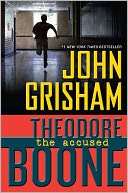 The Accused (Theodore Boone John Grisham
