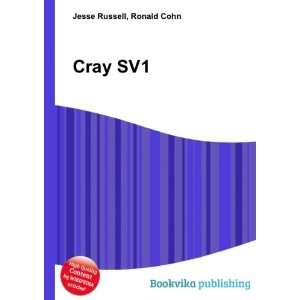  Cray SV1 Ronald Cohn Jesse Russell Books