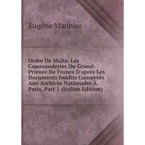  Ordre De Malte. Les Commanderies Du Grand PrieurÃ© De 