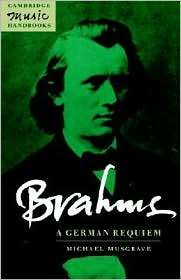 Brahms A German Requiem, (0521409950), Michael Musgrave, Textbooks 