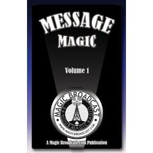 Message Magic Volume 1   How to Use Magic to Give Meaningful Messages