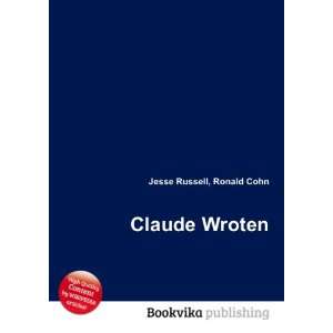 Claude Wroten Ronald Cohn Jesse Russell  Books