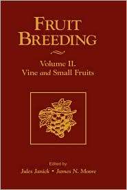 Fruit Breeding, Vine and Small Fruits, Vol. 2, (0471126705), Jules 