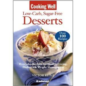  Cooking Well Low Carb Sugar Free Desserts Over 100 