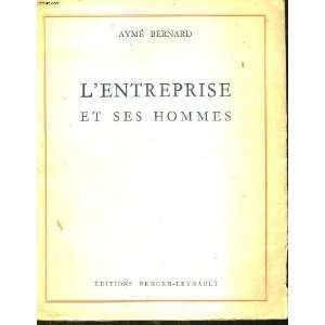  Lentreprise et ses hommes Bernard Aymé Books