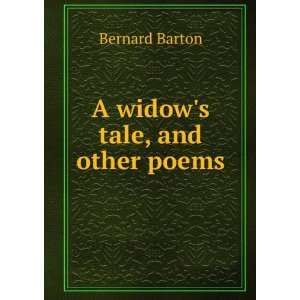  A widows tale, and other poems Bernard Barton Books