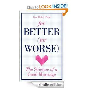For Better (For Worse) Tara Parker Pope  Kindle Store