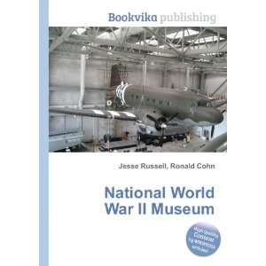  National World War II Museum Ronald Cohn Jesse Russell 