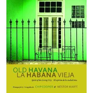 Old Havana / La Habana Vieja Spirit of the Living City / El espiritu 
