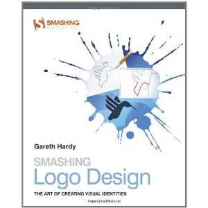 Logo Design The Art of Creating Visual Identities (Smashing Magazine 