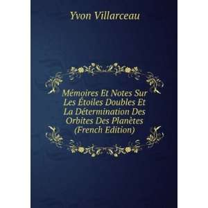   Des Orbites Des PlanÃ¨tes (French Edition) Yvon Villarceau Books