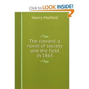  The coward a novel of society and the field in 1863 