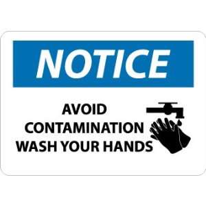 Notice, Avoid Contamination Wash Your Hands, Graphic, 10X14, .040 