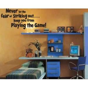  Never Let the Fear of Striking Outkeep You From Playing 