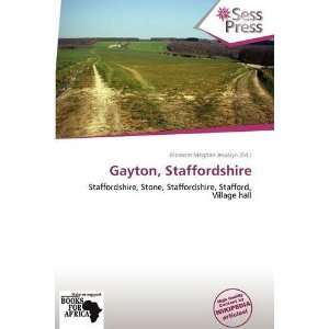   Gayton, Staffordshire (9786136193304) Blossom Meghan Jessalyn Books