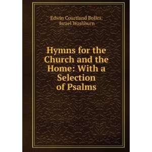   Selection of Psalms Israel Washburn Edwin Courtland Bolles Books