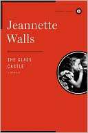   The Glass Castle by Jeannette Walls, Scribner  NOOK 