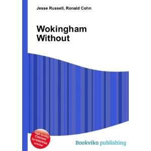  Wokingham Without Ronald Cohn Jesse Russell Books