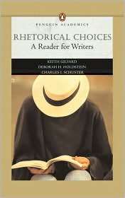 Rhetorical Choices A Reader for Writers (Penguin Academics Series 