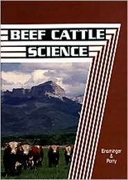 Beef Cattle Science, (0813430062), M. E. Ensminger, Textbooks   Barnes 