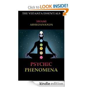 Psychic Phenomena (The Vedanta Essentials) Swami Abhedananda  