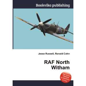  RAF North Witham Ronald Cohn Jesse Russell Books