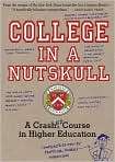 College in a Nutskull A Crash Ed Course in 
