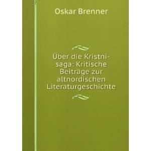   ¤ge zur altnordischen Literaturgeschichte Oskar Brenner Books