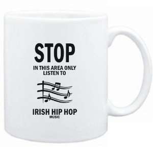   White  STOP   In this area only listen to Irish Hip Hop music  Music