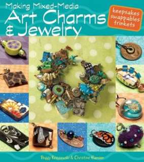   Making Mixed Media Art Charms and Jewelry by Peggy 