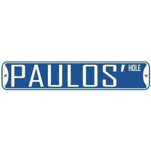   PAULOS HOLE  STREET SIGN