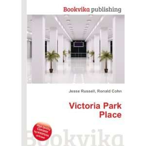 Victoria Park Place Ronald Cohn Jesse Russell  Books