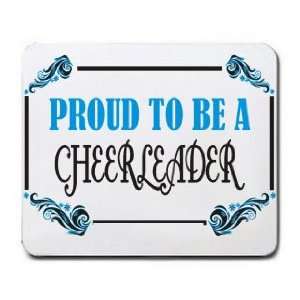  Proud To Be a Cheerleader Mousepad