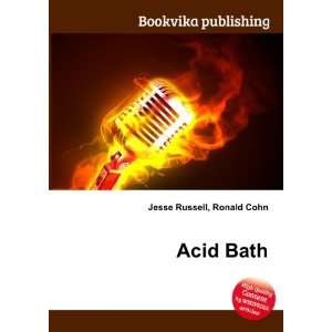 Acid Bath Ronald Cohn Jesse Russell  Books