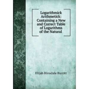   Table of Logarithms of the Natural . Elijah Hinsdale Burritt Books