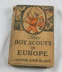   Scouts in Europe Captain John Blaine Hardcover Book 1916 OE71  
