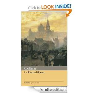 La Pietra di Luna (I grandi libri) (Italian Edition) William Wilkie 