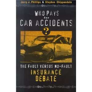 com Who Pays for Car Accidents? The Fault versus No Fault Insurance 