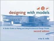   Models, (047164837X), Criss B. Mills, Textbooks   