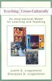 Teaching Cross Culturally An Incarnation Model for Learning and 